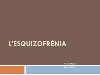 l esquizofr nia