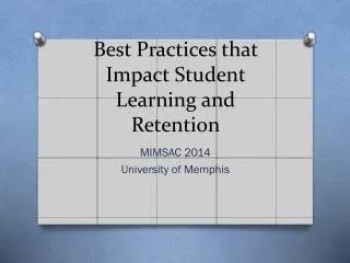 Best Practices that Impact Student Learning and Retention