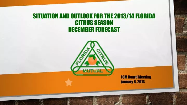 situation and outlook for the 2013 14 florida citrus season december forecast