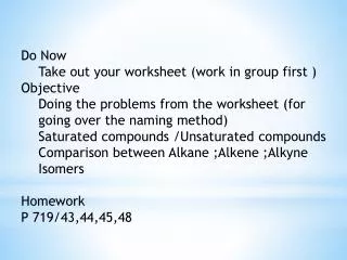 Do Now Take out your worksheet (work in group first ) Objective