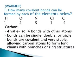 (WARMUP) 1. How many covalent bonds can be formed by each of the elements below?
