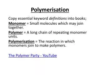 Polymerisation