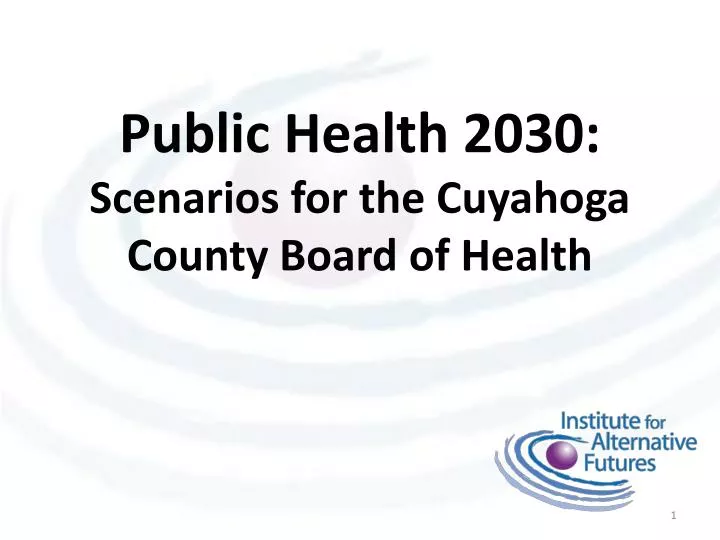 public health 2030 scenarios for the cuyahoga county board of health