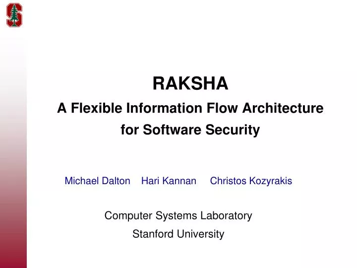 raksha a flexible information flow architecture for software security