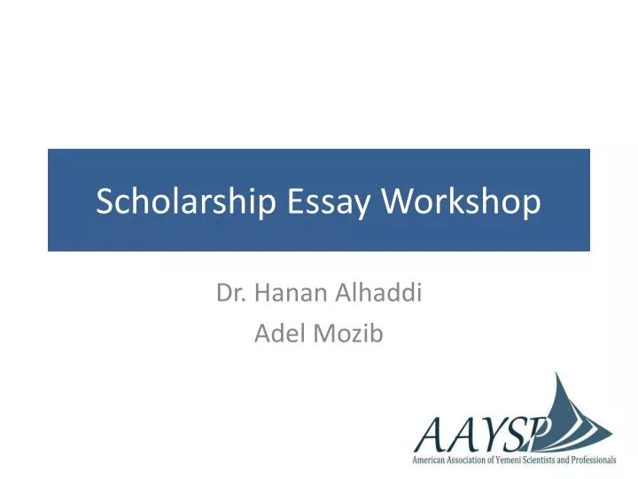 scholarship essay workshop