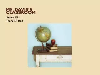 Ms. Davis’s Classroom