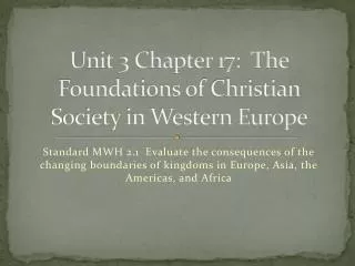 Unit 3 Chapter 17: The Foundations of Christian Society in Western Europe