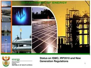 Status on ISMO, IRP2010 and New Generation Regulations