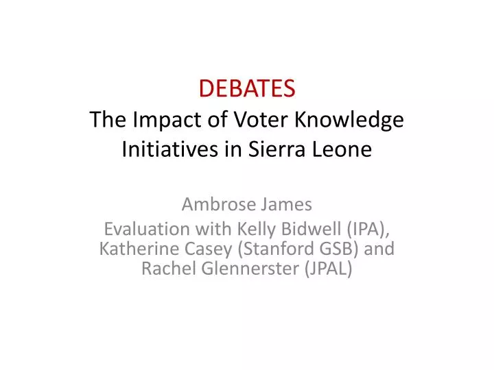 debates the impact of voter knowledge initiatives in sierra leone