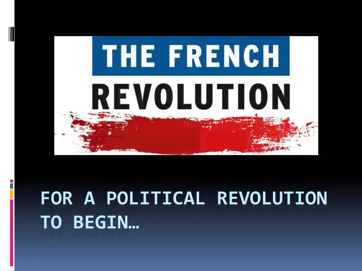 for a political revolution to begin