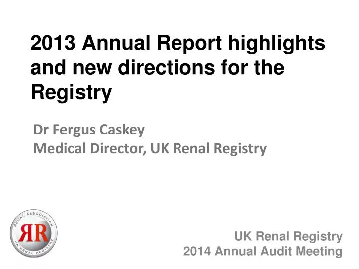2013 annual report highlights and new directions for the registry