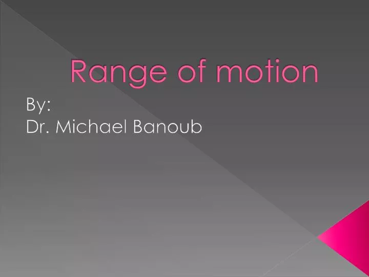 range of motion