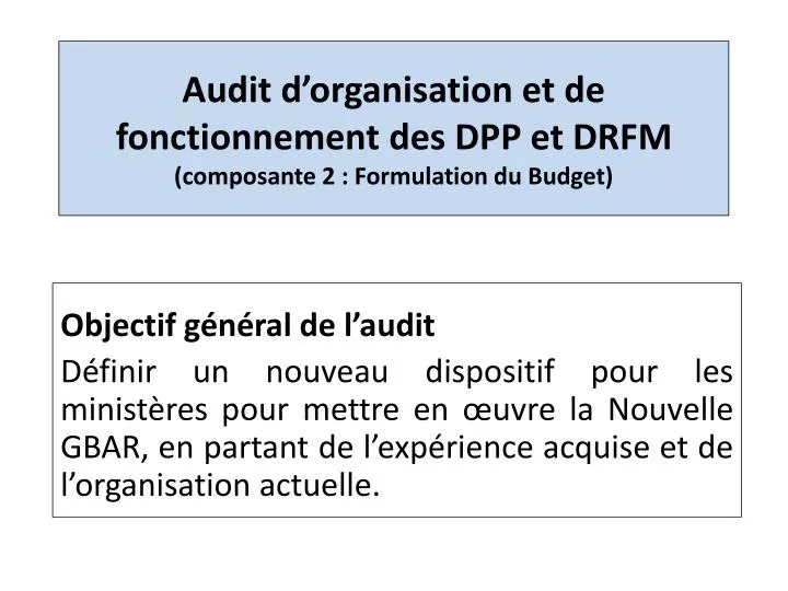 audit d organisation et de fonctionnement des dpp et drfm composante 2 formulation du budget