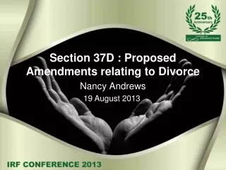 Section 37D : Proposed Amendments relating to Divorce