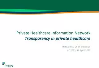Private Healthcare Information Network Transparency in private healthcare