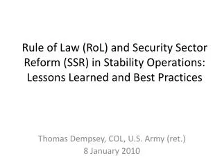 Thomas Dempsey, COL, U.S. Army (ret.) 8 January 2010