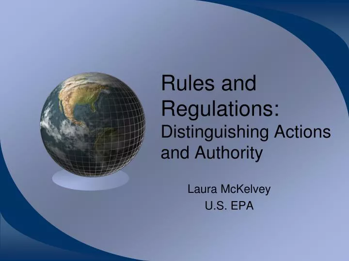 rules and regulations distinguishing actions and authority