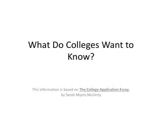 What Do Colleges Want to Know?