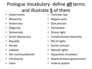 Prologue Vocabulary- define all terms and illustrate 5 of them