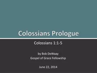 Colossians Prologue
