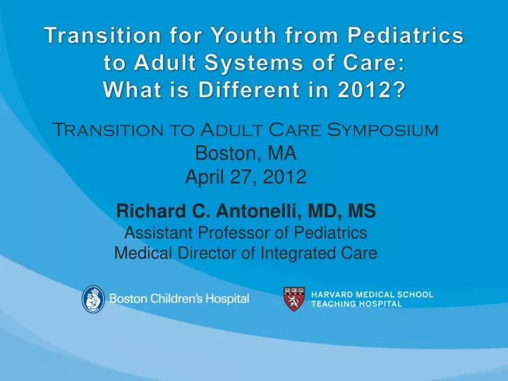 transition for youth from pediatrics to adult systems of care what is different in 2012