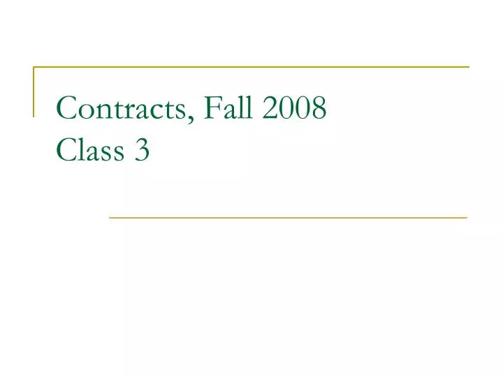 contracts fall 2008 class 3
