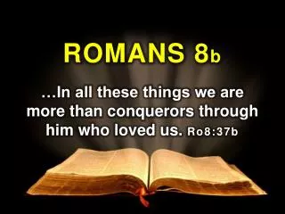 ROMANS 8 b