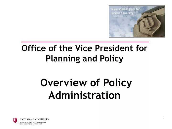 office of the vice president for planning and policy overview of policy administration