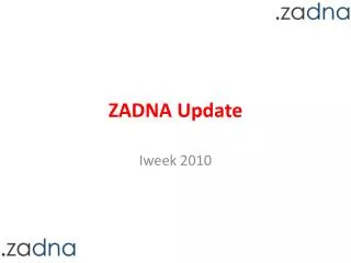 ZADNA Update