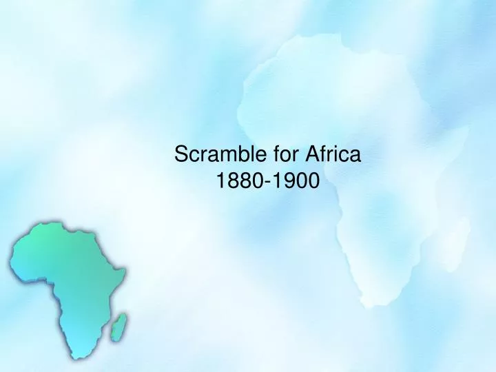 scramble for africa 1880 1900