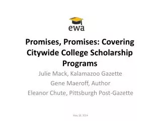 Promises, Promises: Covering Citywide College Scholarship Programs