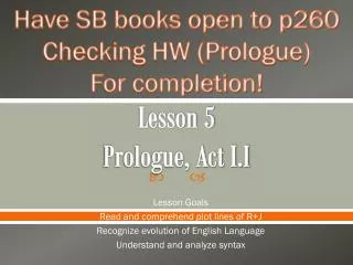 Lesson 5 Prologue, Act I.I