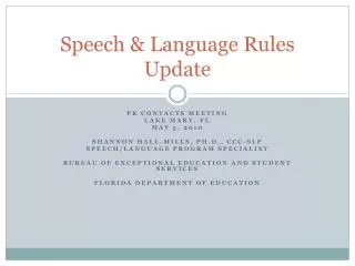 Speech &amp; Language Rules Update