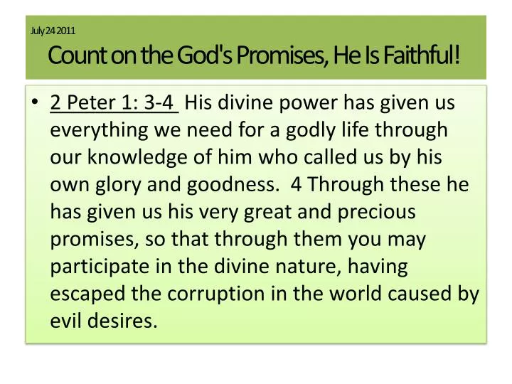 july 24 2011 count on the god s promises he is faithful