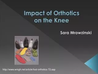 Impact of Orthotics on the Knee