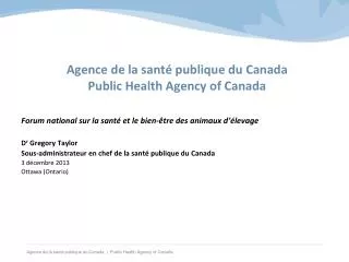 Agence de la santé publique du Canada Public Health Agency of Canada