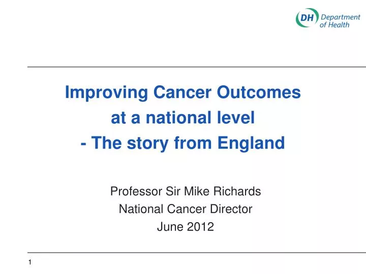 improving cancer outcomes at a national level the story from england