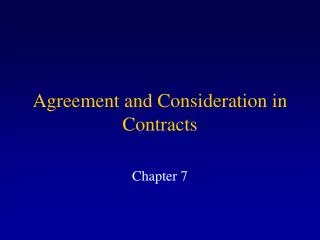 Agreement and Consideration in Contracts
