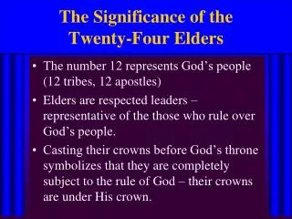 The Significance of the Twenty-Four Elders