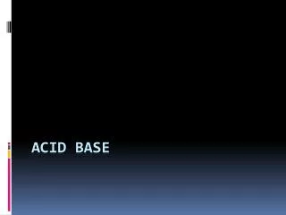 Acid Base