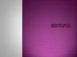 Isotopes - slide 1