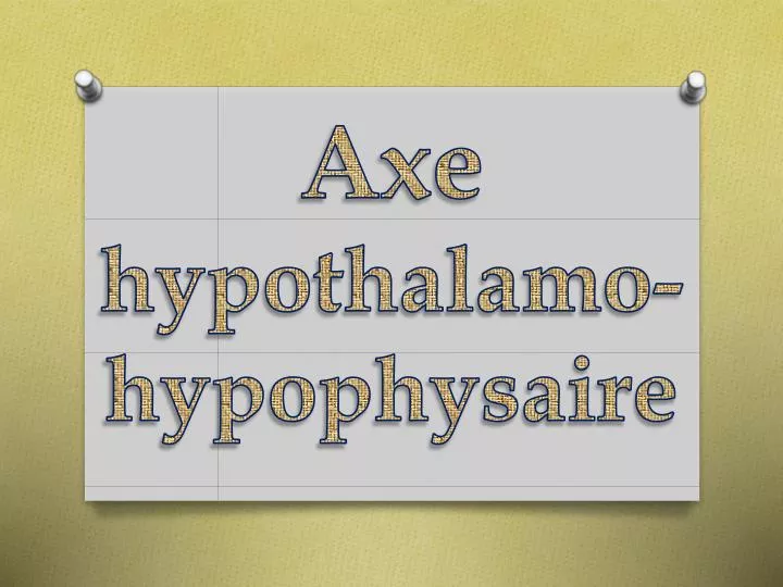 axe hypothalamo hypophysaire