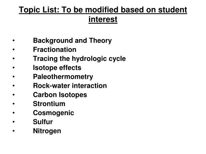 topic list to be modified based on student interest