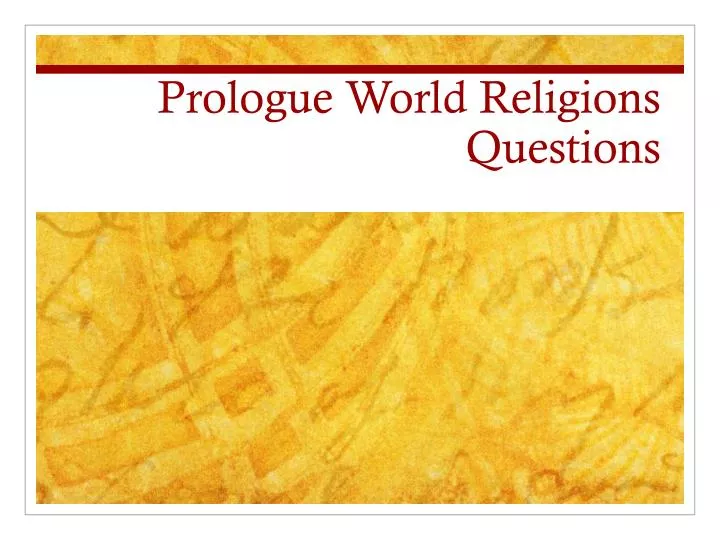 prologue world religions questions