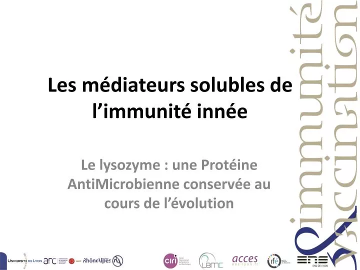 les m diateurs solubles de l immunit inn e