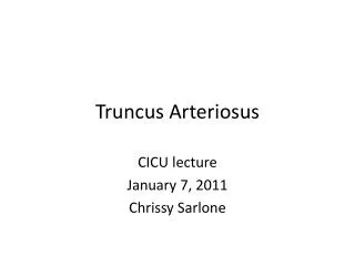 Truncus Arteriosus