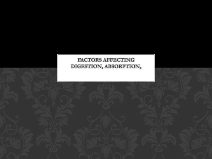 factors affecting digestion absorption