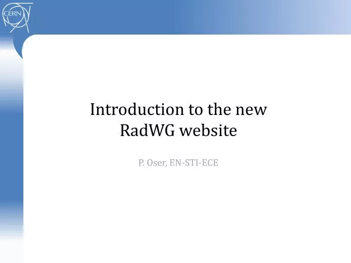 introduction to the new radwg website p oser en sti ece