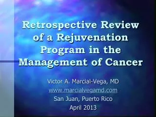 Retrospective Review of a Rejuvenation Program in the Management of Cancer