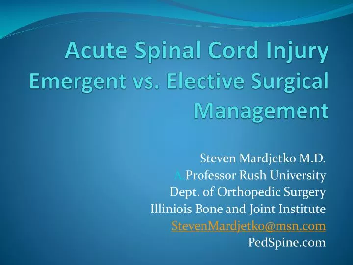 acute spinal cord injury emergent vs elective surgical management